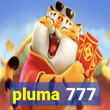 pluma 777